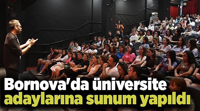 Bornova'da üniversite adaylarına sunum yapıldı