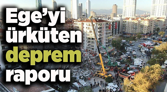 Ege’yi ürküten deprem raporu