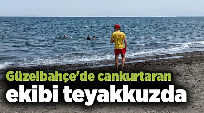 Güzelbahçe'de cankurtaran ekibi teyakkuzda