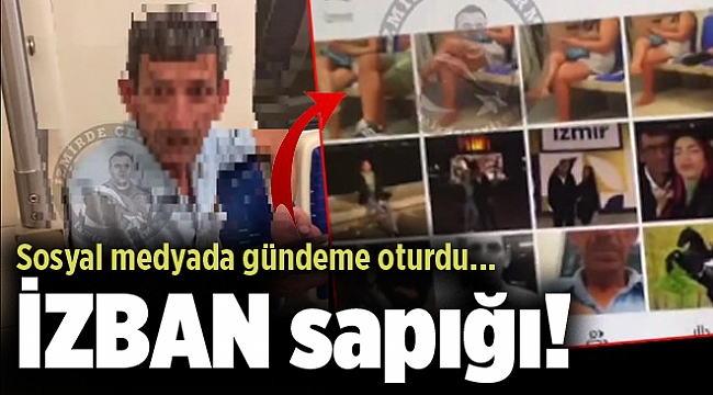 İZBAN sapığı!