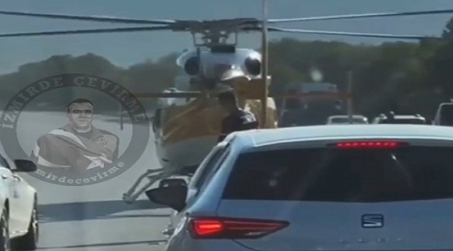 İzmir'de gizemli helikopter... Yolun ortasına indi!