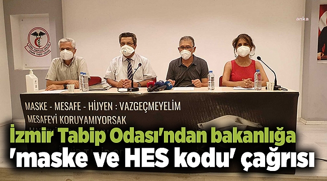 İzmir Tabip Odası'ndan bakanlığa 'maske ve HES kodu' çağrısı