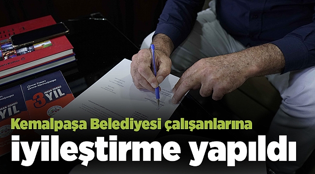 Kemalpaşa Belediyesi çalışanlarına iyileştirme yapıldı