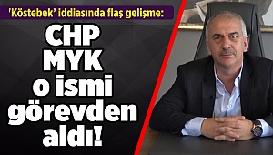 'Köstebek’ iddiasında flaş gelişme: CHP MYK o ismi görevden aldı!