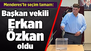 Menderes'te seçim tamam: Başkan vekili Erkan Özkan oldu