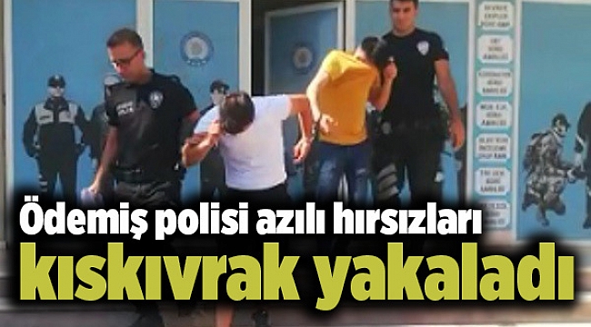 Ödemiş polisi azılı hırsızları kıskıvrak yakaladı