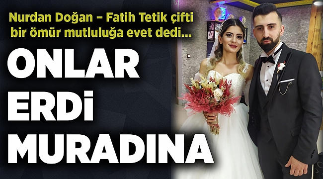 ONLAR ERDİ MURADINA