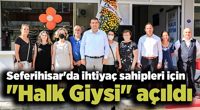 Seferihisar'da ihtiyaç sahipleri için "Halk Giysi" açıldı