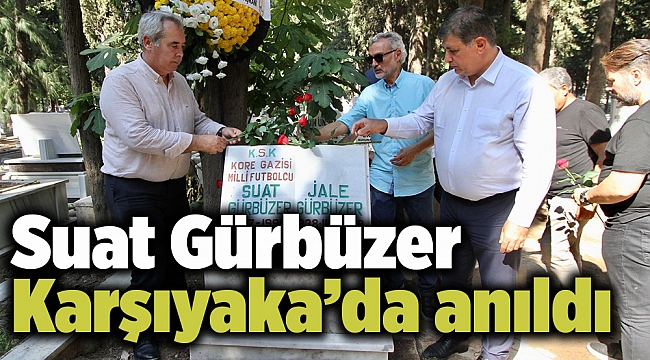Suat Gürbüzer Karşıyaka’da anıldı