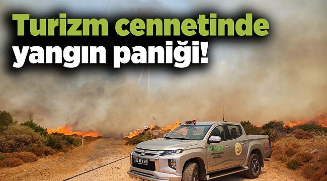 Turizm cennetinde yangın paniği!