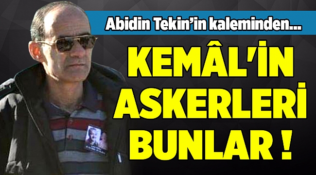 Abidin Tekin'in kaleminden...