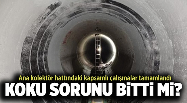 Ana kolektör hattındaki kapsamlı çalışmalar tamamlandı