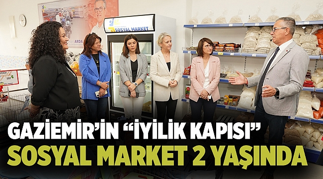 Gaziemir’in “İyilik Kapısı” Sosyal Market 2 yaşında