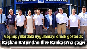 Geçmiş yıllardaki uygulamayı örnek gösterdi: Başkan Batur'dan İller Bankası'na çağrı