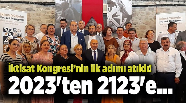 İktisat Kongresi’nin ilk adımı atıldı! 2023'ten 2123'e...