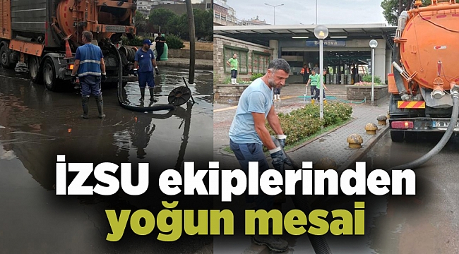 İZSU ekiplerinden yoğun mesai