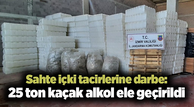 Sahte içki tacirlerine darbe: 25 ton kaçak alkol ele geçirildi
