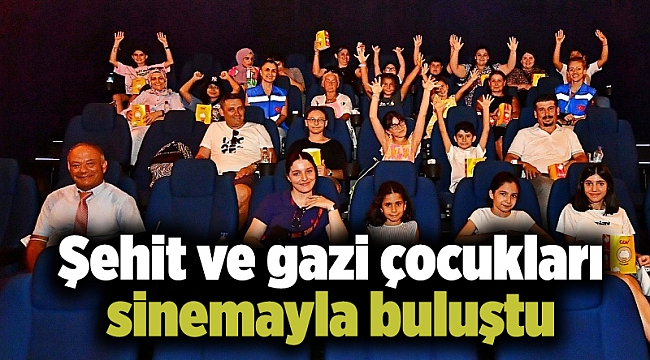 Şehit ve gazi çocukları sinemayla buluştu