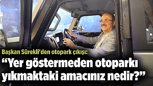 Başkan Sürekli'den otopark çıkışı