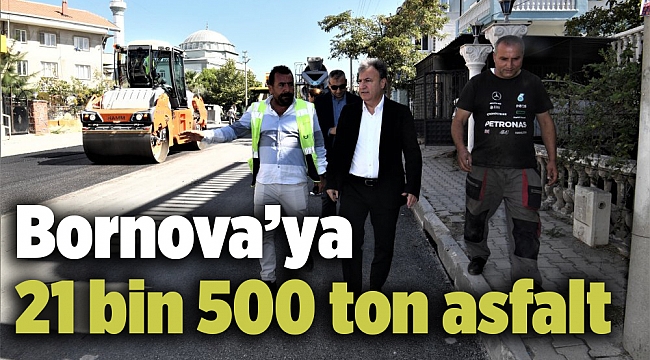Bornova’ya 21 bin 500 ton asfalt