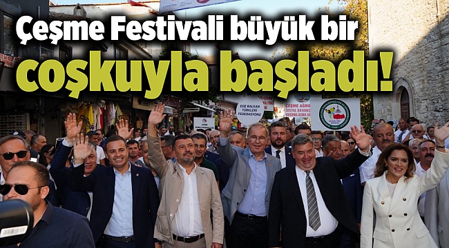Çeşme Festivali büyük bir coşkuyla başladı!