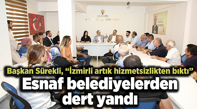 Esnaf belediyelerden dert yandı