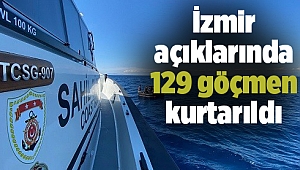 İzmir açıklarında 129 göçmen kurtarıldı