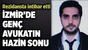 İzmir’de genç avukat rezidansta intihar etti