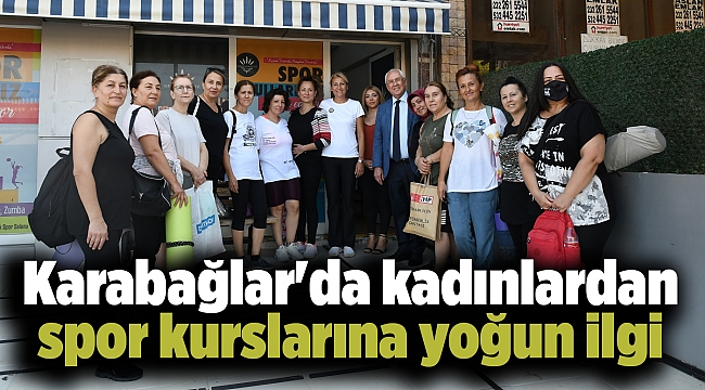 Karabağlar&#039;da kadınlardan spor kurslarına yoğun ilgi