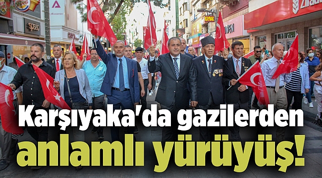 Karşıyaka'da gazilerden anlamlı yürüyüş!