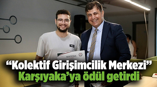 “Kolektif Girişimcilik Merkezi” Karşıyaka’ya ödül getirdi