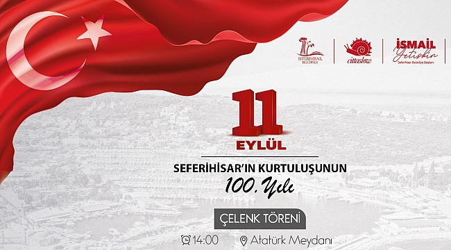 Seferihisar&#039;da 100&#039;üncü yıla özel kutlama