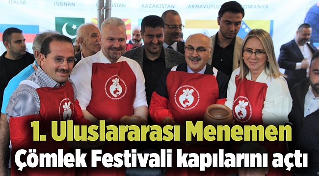 1. Uluslararası Menemen Çömlek Festivali kapılarını açtı
