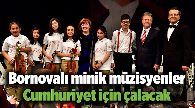 Bornovalı minik müzisyenler Cumhuriyet için çalacak