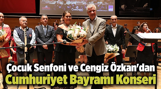 Çocuk Senfoni ve Cengiz Özkan'dan Cumhuriyet Bayramı Konseri
