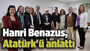 Hanri Benazus, Atatürk'ü anlattı