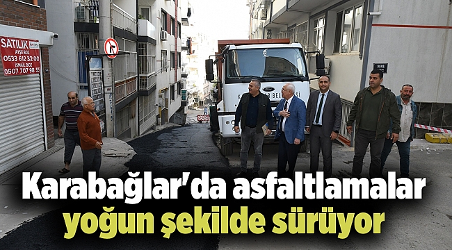 Karabağlar'da asfaltlamalar yoğun şekilde sürüyor