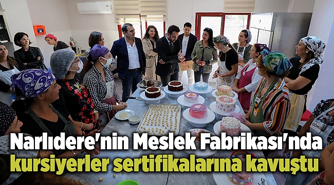 Narlıdere&#039;nin Meslek Fabrikası&#039;nda kursiyerler sertifikalarına kavuştu