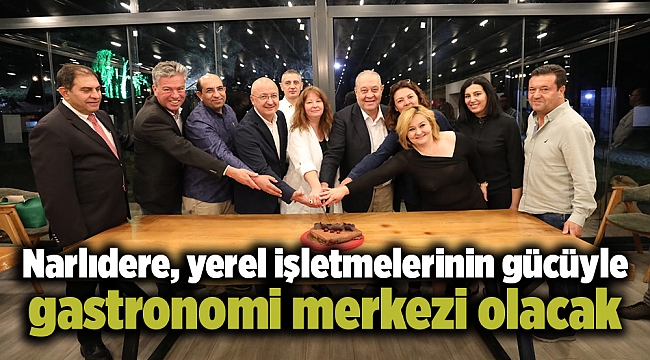Narlıdere, yerel işletmelerinin gücüyle gastronomi merkezi olacak