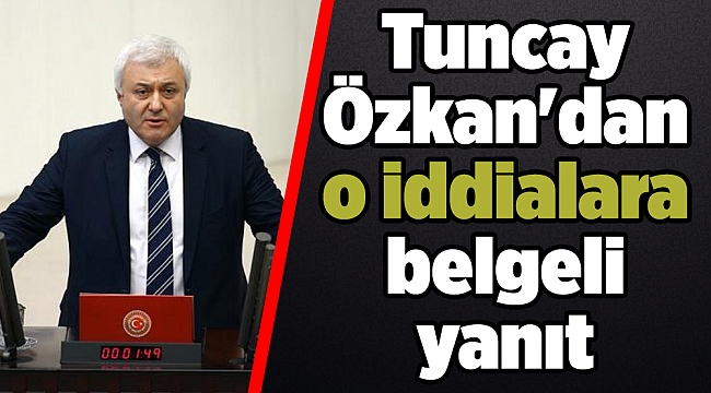 Tuncay Özkan&#039;dan o iddialara belgeli yanıt