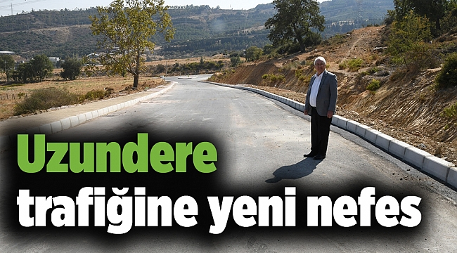 Uzundere trafiğine yeni nefes