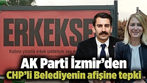 AK Parti İzmir'den CHP'li Belediyenin afişine tepki