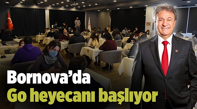 Bornova’da Go heyecanı başlıyor