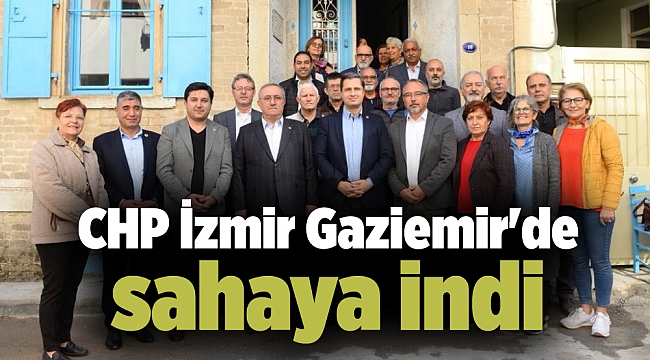CHP İzmir Gaziemir&#039;de sahaya indi