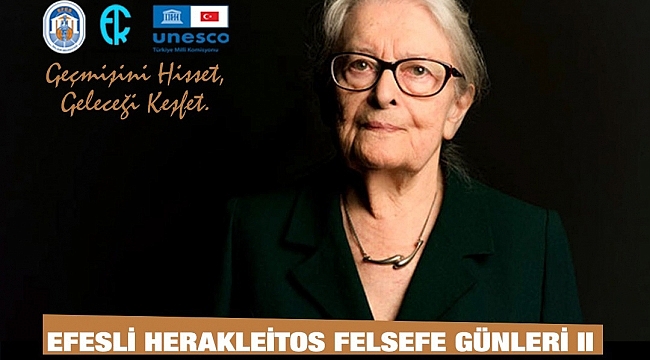 Felsefenin duayen ismi Kuçuradi Efes Selçuk&#039;a geliyor