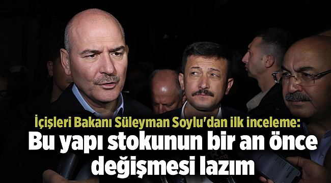 Bakan Soylu, İzmir'de konuştu: Bu yapı stokunun bir an önce değişmesi lazım