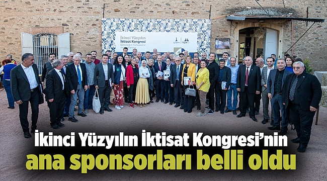İkinci Yüzyılın İktisat Kongresi’nin ana sponsorları belli oldu