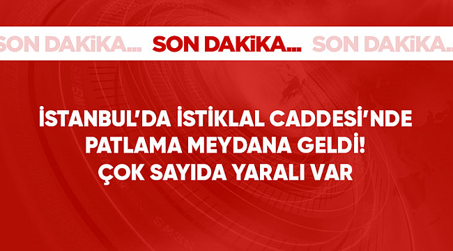 İstanbul'da İstiklal Caddesi'nde şiddetli patlama! İşte olay yerinden ilk görüntüler