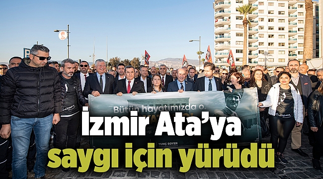 İzmir Ata’ya saygı için yürüdü