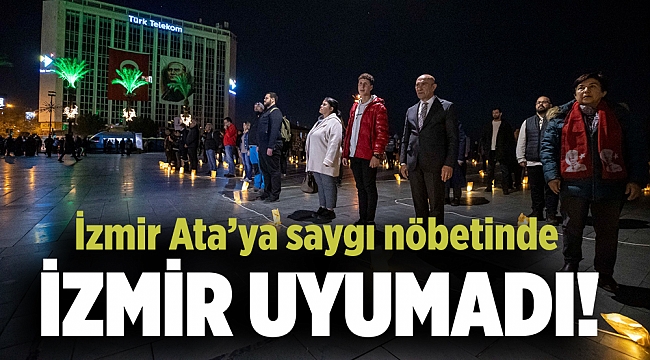 İzmir Ata’ya saygı nöbetinde